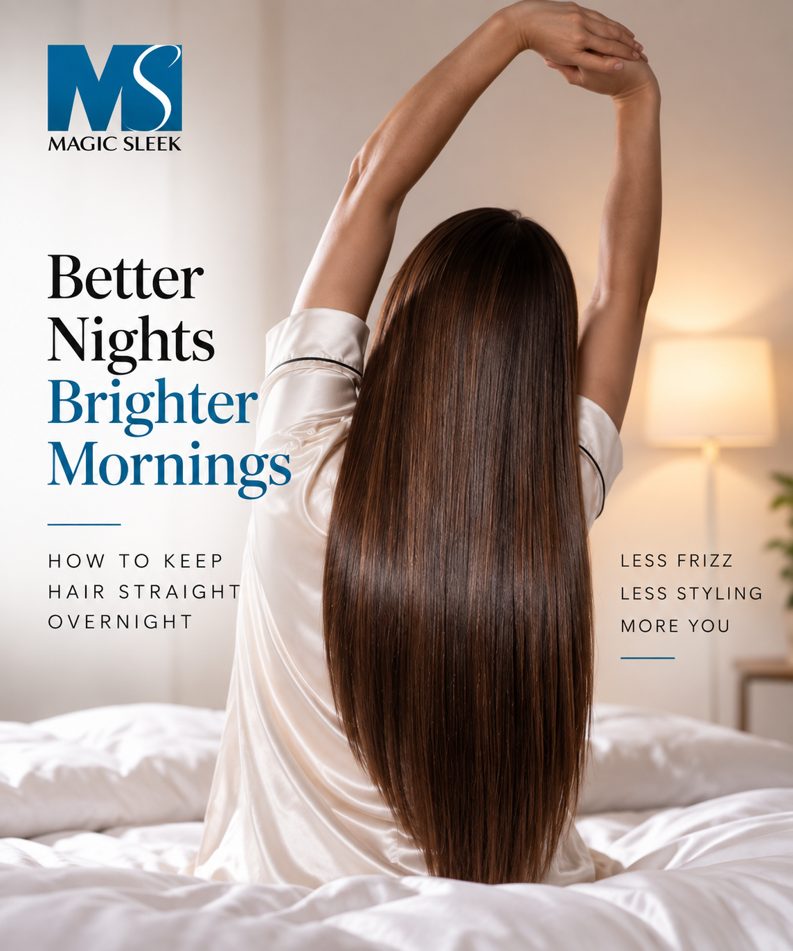 Magic Sleek : how to keep hair straight overnight