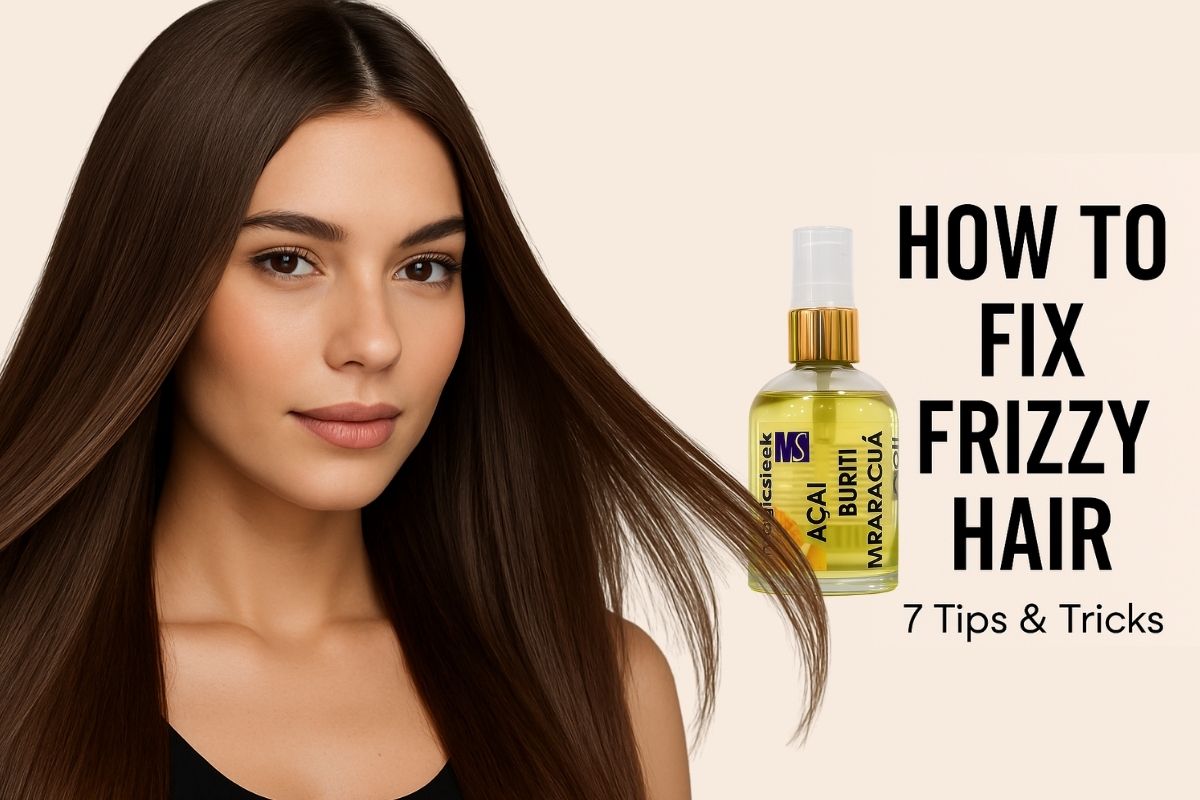 How to Fix Frizzy Hair